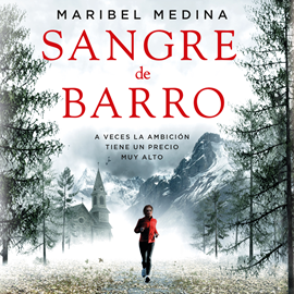 Audiolibro Sangre de barro  - autor Maribel Medina   - Lee Sònia Vidal