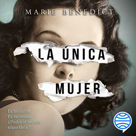 Audiolibro La única mujer  - autor Marie Benedict   - Lee Adriana Galindo