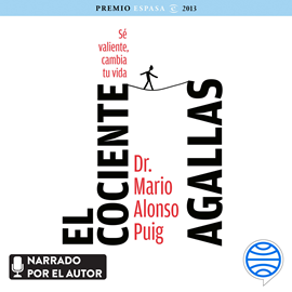 Audiolibro El cociente agallas  - autor Mario Alonso Puig   - Lee Mario Alonso Puig