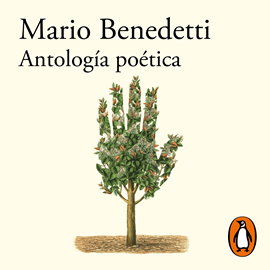 Audiolibro Antología poética  - autor Mario Benedetti   - Lee Equipo de actores