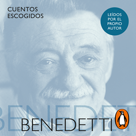 Audiolibro Cuentos escogidos  - autor Mario Benedetti   - Lee Mario Benedetti
