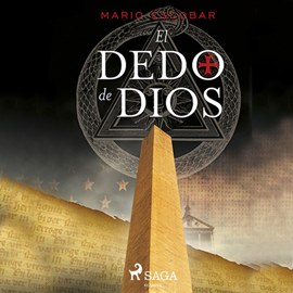 Audiolibro El dedo de Dios  - autor Mario Escobar Golderos   - Lee Ignacio Casa