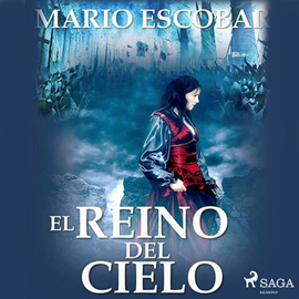 Audiolibro El reino de los cielos  - autor Mario Escobar Golderos   - Lee Ignacio Casa