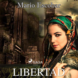 Audiolibro Libertad  - autor Mario Escobar Golderos   - Lee Jaime Collepardo