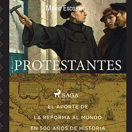 Audiolibro Protestantes  - autor Mario Escobar Golderos   - Lee Jaime Collepardo