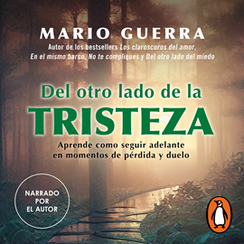 Audiolibro Del otro lado de la tristeza  - autor Mario Guerra   - Lee Mario Guerra