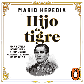 Audiolibro Hijo de tigre  - autor Mario Heredia   - Lee Antonio Raluy