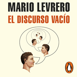 Audiolibro El discurso vacío  - autor Mario Levrero   - Lee Gustavo Bonfigli