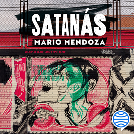 Audiolibro Satanás  - autor Mario Mendoza   - Lee Oswaldo Malo