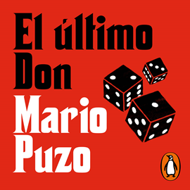 Audiolibro El último Don  - autor Mario Puzo   - Lee Ricardo Tejedo