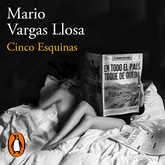 Audiolibro Cinco Esquinas  - autor Mario Vargas Llosa   - Lee Julio García