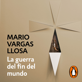 Audiolibro La guerra del fin del mundo  - autor Mario Vargas Llosa   - Lee Ricardo Velásquez