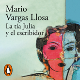 Audiolibro La tía Julia y el escribidor  - autor Mario Vargas Llosa   - Lee Equipo de actores