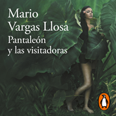 Audiolibro Pantaleón y las visitadoras  - autor Mario Vargas Llosa   - Lee Equipo de actores