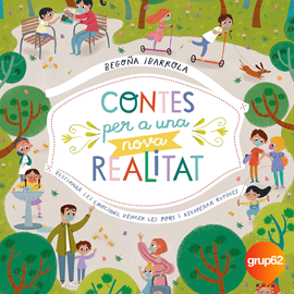 Audiolibro Contes per a una nova realitat  - autor Marisa Morea;Begoña Ibarrola   - Lee Elisabet Bargalló