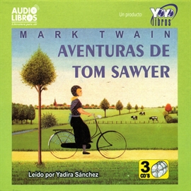 Audiolibro Aventuras De Tom Sawyer  - autor Mark Twain   - Lee Yadira Sanchez - acento latino