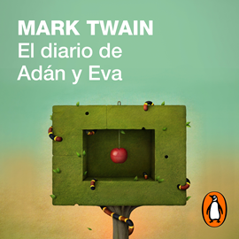 Audiolibro El diario de Adán y Eva  - autor Mark Twain   - Lee Equipo de actores