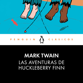 Audiolibro Las aventuras de Huckleberry Finn  - autor Mark Twain   - Lee Alberto Santillán
