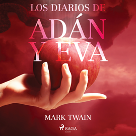 Audiolibro Los Diarios de Adán y Eva  - autor Mark Twain   - Lee Varios narradores