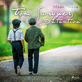 Audiolibro Tom Sawyer, Detective  - autor Mark Twain   - Lee Equipo de actores