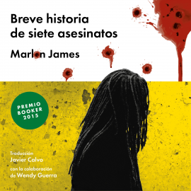 Audiolibro Breve historia de siete asesinatos  - autor Marlon James   - Lee Pau Ferrer