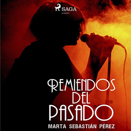 Audiolibro Remedios del pasado  - autor Marta Sebastian   - Lee Esther Minguito