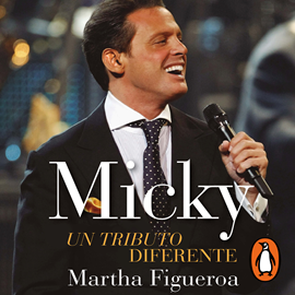Audiolibro Micky: un tributo diferente  - autor Martha Figueroa   - Lee Equipo de actores