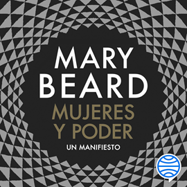 Audiolibro Mujeres y poder  - autor Mary Beard   - Lee Neus Sendra