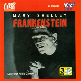 Audiolibro Frankenstein  - autor Mary Shelley   - Lee FABIO CAMERO - acento latino