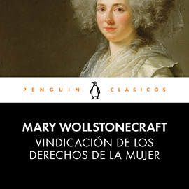Audiolibro Vindicación de los derechos de la mujer  - autor Mary Wollstonecraft   - Lee Laura Monedero