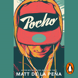 Audiolibro Pocho  - autor Matt de la Peña   - Lee Alberto Santillán