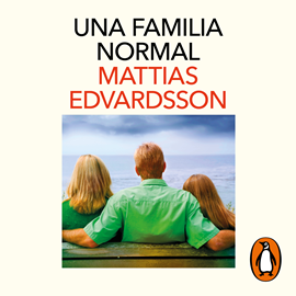 Audiolibro Una familia normal  - autor Mattias Edvardsson   - Lee Equipo de actores