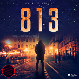 Audiolibro 813  - autor Maurice Leblanc   - Lee Chema Agullo