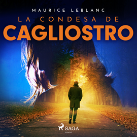 Audiolibro La condesa de Cagliostro  - autor Maurice Leblanc   - Lee Oscar Chamorro