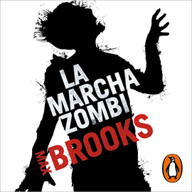 Audiolibro La marcha zombi  - autor Max Brooks   - Lee Alberto Santillán