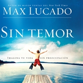 Audiolibro Sin Temor  - autor Max Lucado   - Lee David Rojas - acento latino