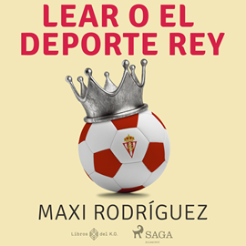 Audiolibro Lear o el deporte rey  - autor Maxi Rodríguez   - Lee Enric Puig
