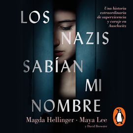 Audiolibro Los nazis sabían mi nombre  - autor Maya Lee;Magda Helllinger;David Brewster   - Lee Yotzmit Ramírez