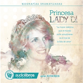 Audiolibro Lady Di. (Biografía Dramatizada)  - autor Mediatek   - Lee Elenco Audiolibros Colección - acento neutro