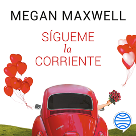 Audiolibro Sígueme la corriente  - autor Megan Maxwell   - Lee Raquel Moreno
