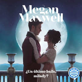 Audiolibro ¿Un último baile, milady?  - autor Megan Maxwell   - Lee Eva Coll