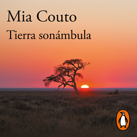Audiolibro Tierra sonámbula  - autor Mia Couto   - Lee Equipo de actores