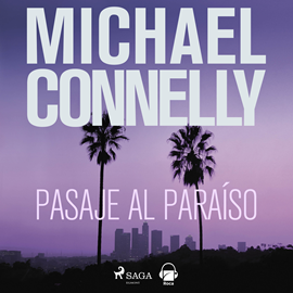 Audiolibro Pasaje al paraiso  - autor Michael Connelly   - Lee Marc Lobato