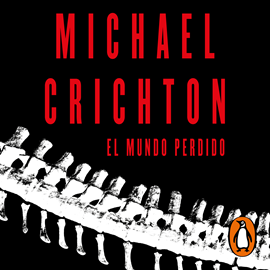 Audiolibro El mundo perdido  - autor Michael Crichton   - Lee Carlos Manuel Vesga
