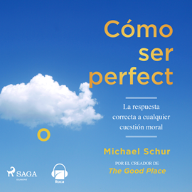 Audiolibro Cómo ser perfecto  - autor Michael Schur   - Lee Mario De Candia