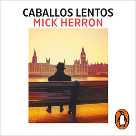 Audiolibro Caballos lentos (Serie Jackson Lamb 1)  - autor Mick Herron   - Lee David Carrillo