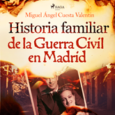 Historia familiar de la Guerra Civil en Madrid