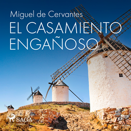 Audiolibro El casamiento engañoso  - autor Miguel de Cervantes   - Lee Chema Agullo