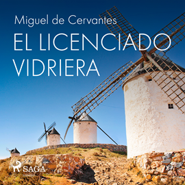 Audiolibro El licenciado Vidriera  - autor Miguel de Cervantes   - Lee Jorge González
