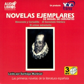 Audiolibro Novelas Ejemplares de Miguel de Cervantes  - autor Miguel de Cervantes   - Lee Santiago Munevar - acento latino